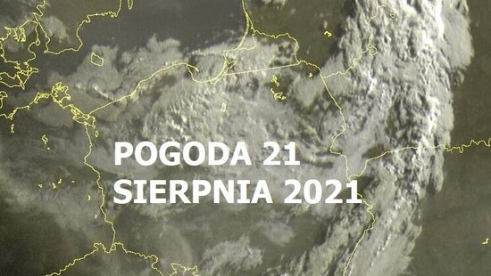 Pogoda na 21 sierpnia 2021. Na ogół opady i burze nie wystąpią. Ciepło na południu